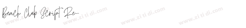 Beach Club Script Re字体转换